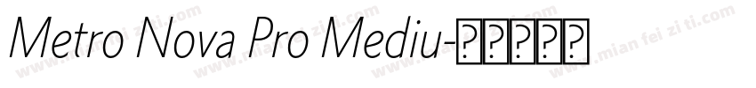 Metro Nova Pro Mediu字体转换